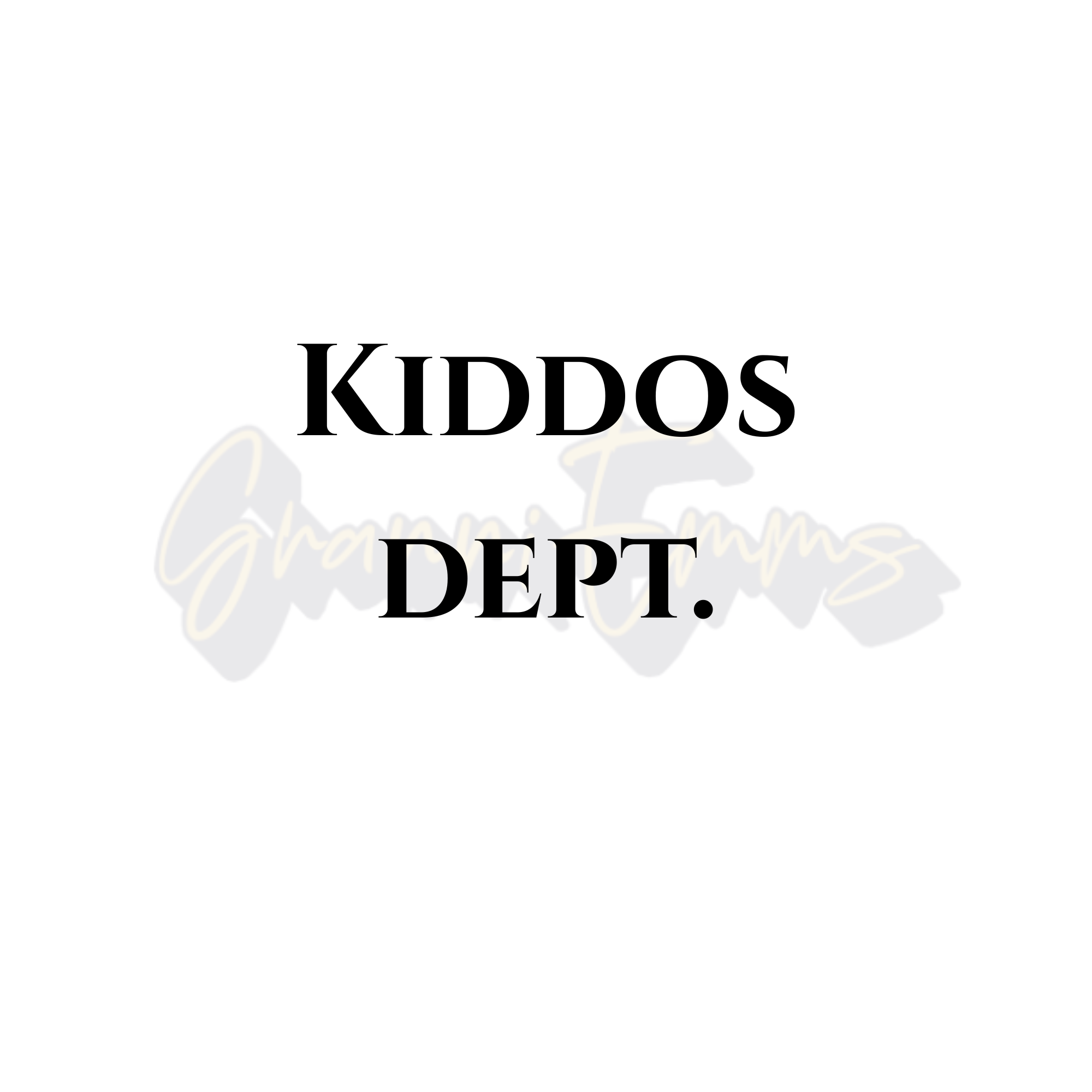 Kiddos Dept.